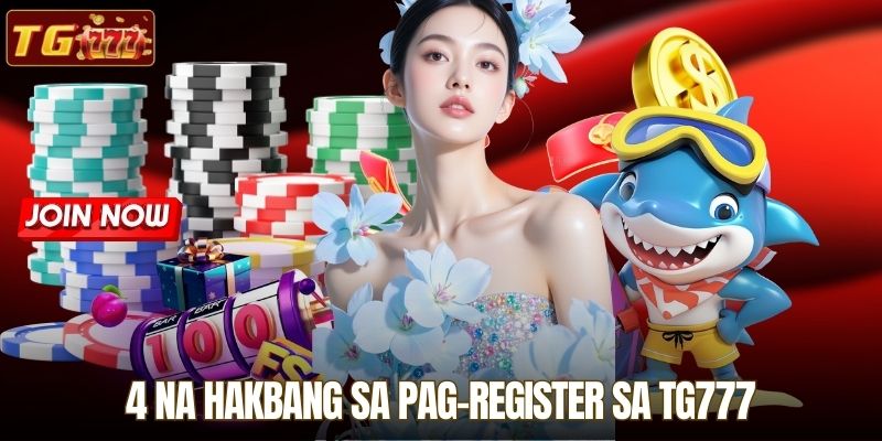4 na Hakbang sa Pag-register sa TG777