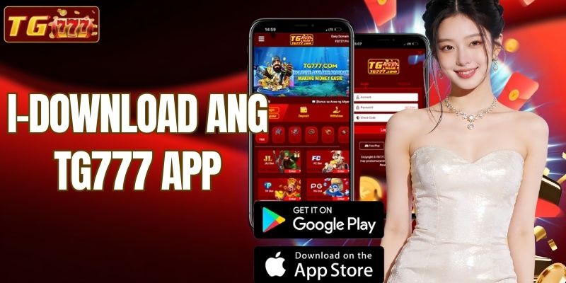 Dapat I-download ang TG777 app para sa mabilis na laro