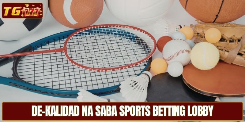 De-kalidad na SABA sports betting lobby