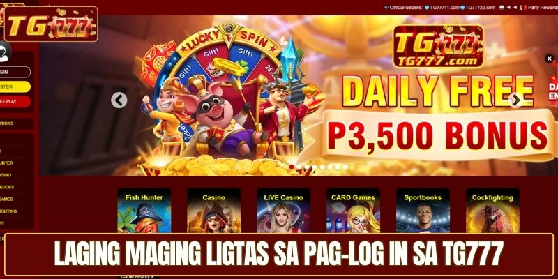 Laging maging ligtas sa Pag-log in sa TG777 araw-araw