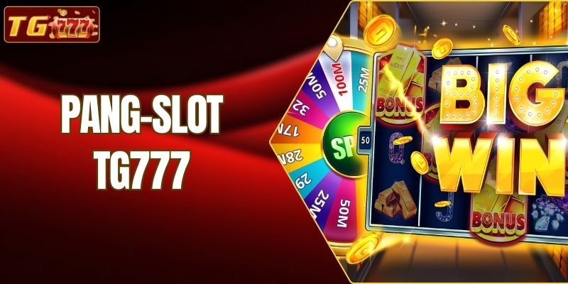 Ang Pang-Slot TG777 Ay May Malawak Na Koleksyon