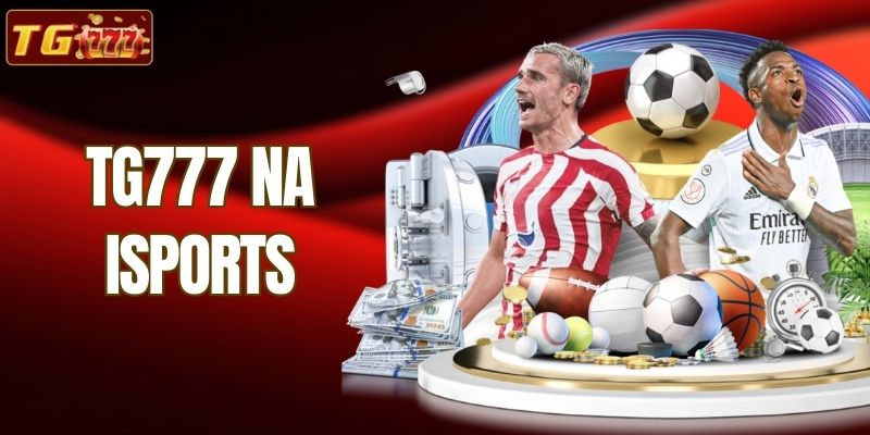 TG777 Na Isports| Masiglang Libangan Para Sa Lahat