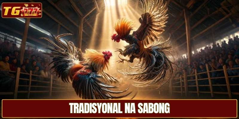 Tradisyonal na sabong